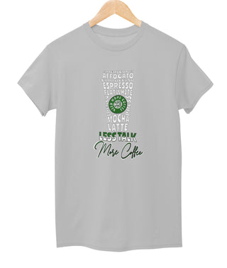 Less Talk More Coffee Tee