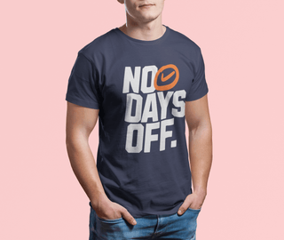 No Days Off Half Sleeve T-Shirt