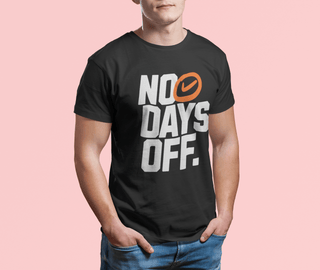 No Days Off Half Sleeve T-Shirt
