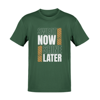 Sweat Now Shine Later Half Sleeve T-Shirt